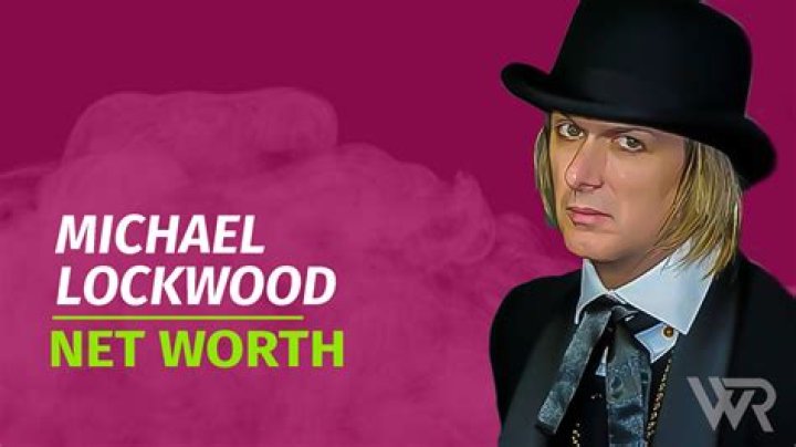 Michael Lockwood Net Worth in 2024 | How Rich is He Now?