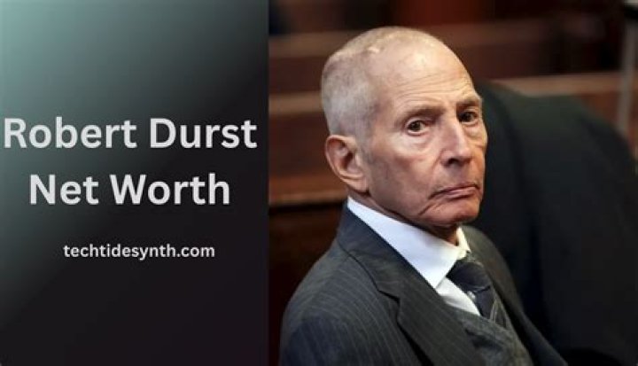 Robert Durst's Net Worth Unveiled