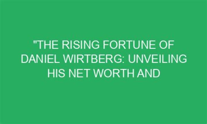 Unveiling His Net Worth And Success