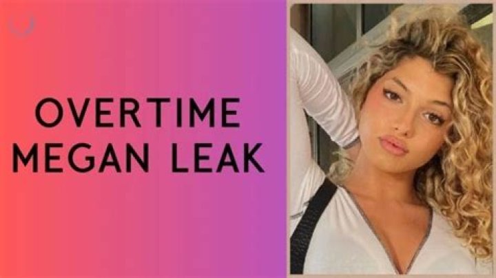 Video: Overtime Megan Leaks Spark Outrage